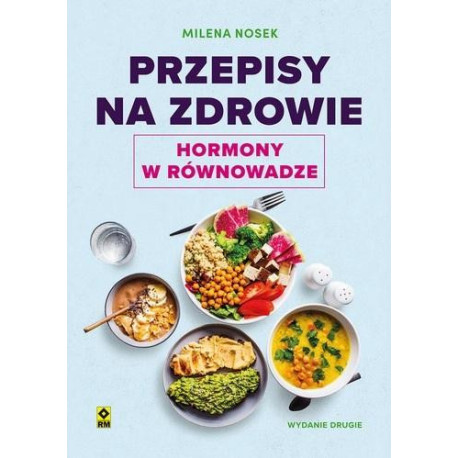 Przepisy na zdrowie Hormony w równowadze w.2