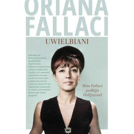 Uwielbiani. Miss Fallaci podbija Hollywood