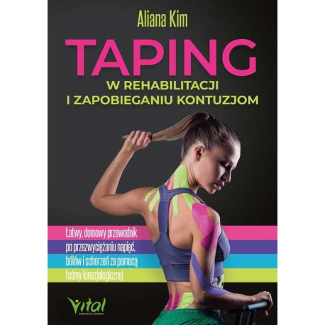 Taping w rehabilitacji i zapobieganiu kontuzjom