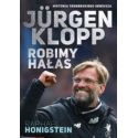 Jurgen Klopp. Robimy hałas