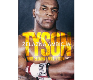 Okładka książki sportowej o boksie Tyson Żelazna ambicja w księgarni sportowej labotiga.pl