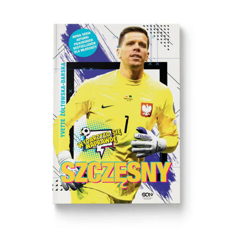  Szczęsny. Chłopak, który odważył się być bramkarzem