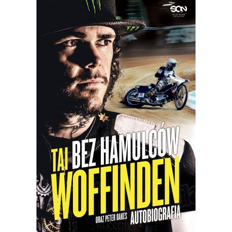 Okładka książki Bez hamulców. Tai Woffinden. Autobiografia w księgarni Labotiga