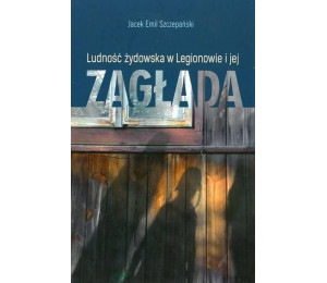 Ludość żydowska w Legionowie i jej zagłada