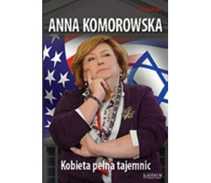 Anna Komorowska. Kobieta pełna tajemnic