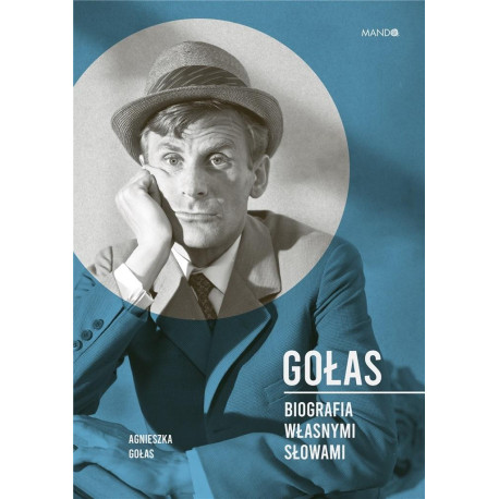 Gołas Biografia własnymi słowami