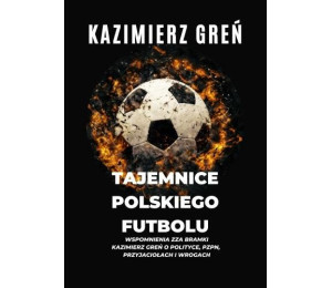 Tajemnice polskiego futbolu