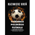 Tajemnice polskiego futbolu