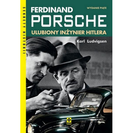 Ferdinand Porsche. Ulubiony inzynier Hitlera