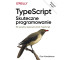 TypeScript: Skuteczne programowanie wyd.II