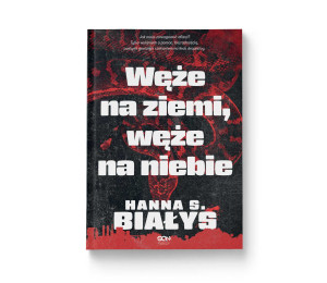 Węże na ziemi, węże na niebie