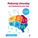 Pokonaj choroby autoimmunologiczne