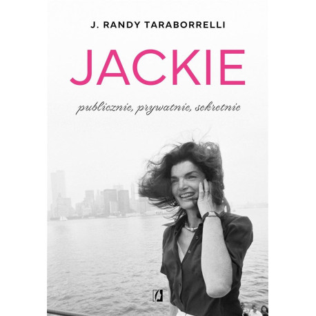 Jackie: publicznie, prywatnie, sekretnie