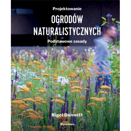 Projektowanie ogrodów naturalistycznych