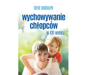 Wychowywanie chłopców w XXI wieku w.4