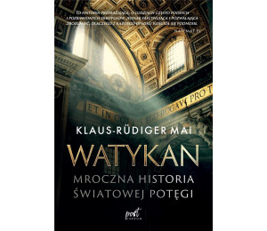 Watykan. Mroczna historia światowej potęgi