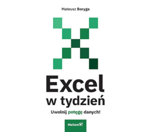 Excel w tydzień. Uwolnij potęgę danych!