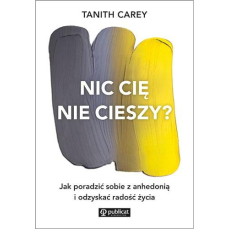 Nic cię nie cieszy? Jak poradzić sobie z anhedonią