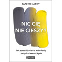 Nic cię nie cieszy? Jak poradzić sobie z anhedonią