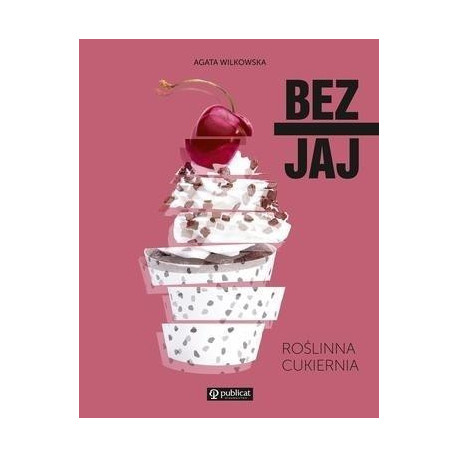 Bez jaj. Roślinna cukiernia