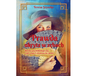 Prawda ukryta w zębach