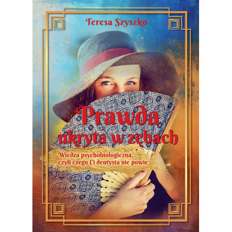 Prawda ukryta w zębach