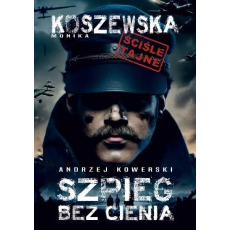 Andrzej Kowerski, szpieg bez cienia