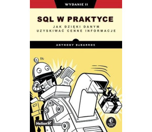 SQL w praktyce. Jak dzięki danym uzyski.. wyd. ll