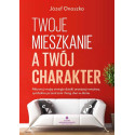 Twoje mieszkanie a Twój charakter