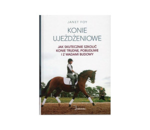 Konie ujeżdżeniowe - jak skutecznie szkolić konie