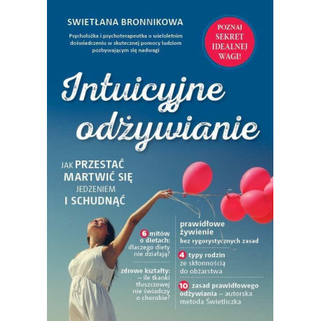 Intuicyjne odżywianie. Jak przestać martwić się je