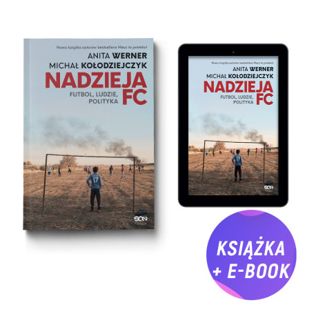  Nadzieja FC. Futbol, ludzie, polityka