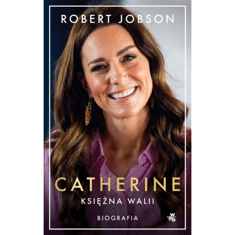 Catherine, księżna Walii. Biografia