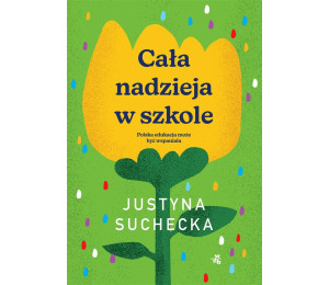 Cała nadzieja w szkole