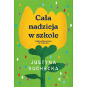 Cała nadzieja w szkole