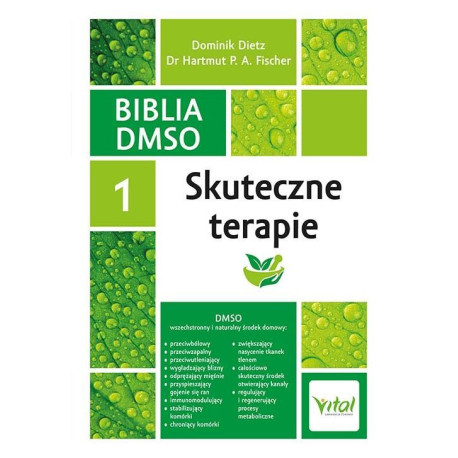 Biblia DMSO T.1 Skuteczne terapie