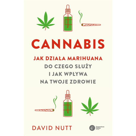 Cannabis. Jak działa marihuana, do czego służy...