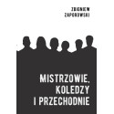 Mistrzowie, koledzy i przechodnie