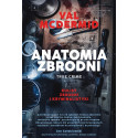 Anatomia zbrodni. True crime: Kulisy zbrodni...