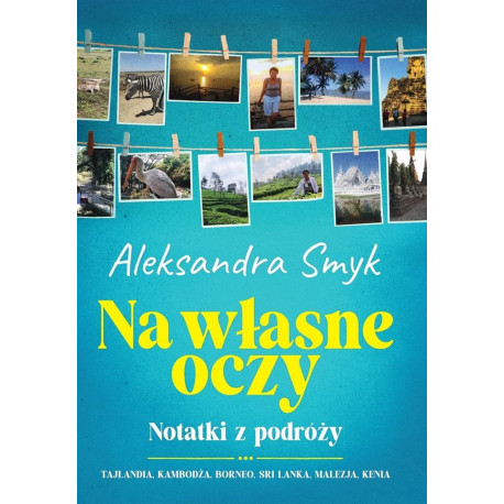 Na własne oczy. Notatki z podróży