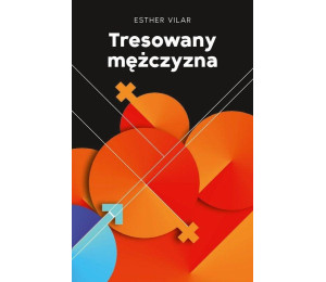 Tresowany mężczyzna