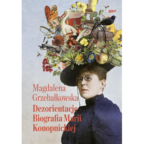 Dezorientacje. Biografia Konopnickiej