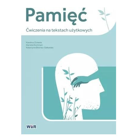 Pamięć. Ćwiczenia na tekstach użytkowych