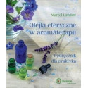 Olejki eteryczne w aromaterapii