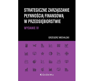 Strategiczne zarządzanie płynnością finansową..