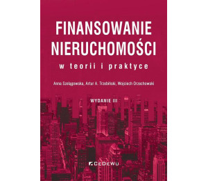 Finansowanie nieruchomości w teorii i praktyce w.3