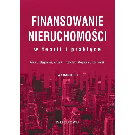 Finansowanie nieruchomości w teorii i praktyce w.3