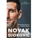 Novak Djoković. Prawdziwe oblicze legendy tenisa