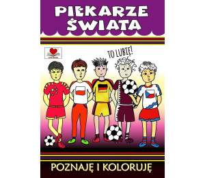 Piłkarze świata. To lubię!