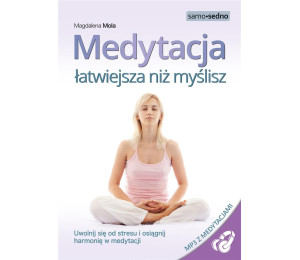 Medytacja łatwiejsza niż myślisz